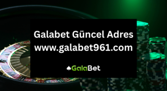 Galabet961.com Güncel Giriş