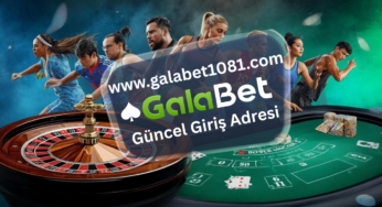 Galabet1081.com ile Güncel Giriş Adresine Anında Ulaş
