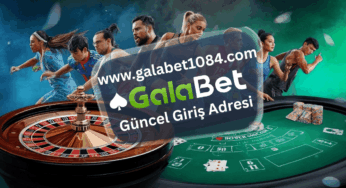 Galabet1084 ile Bahis Keyfini Kaçırma