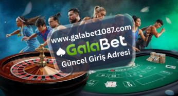 Galabet1087 Güncel Giriş 2026